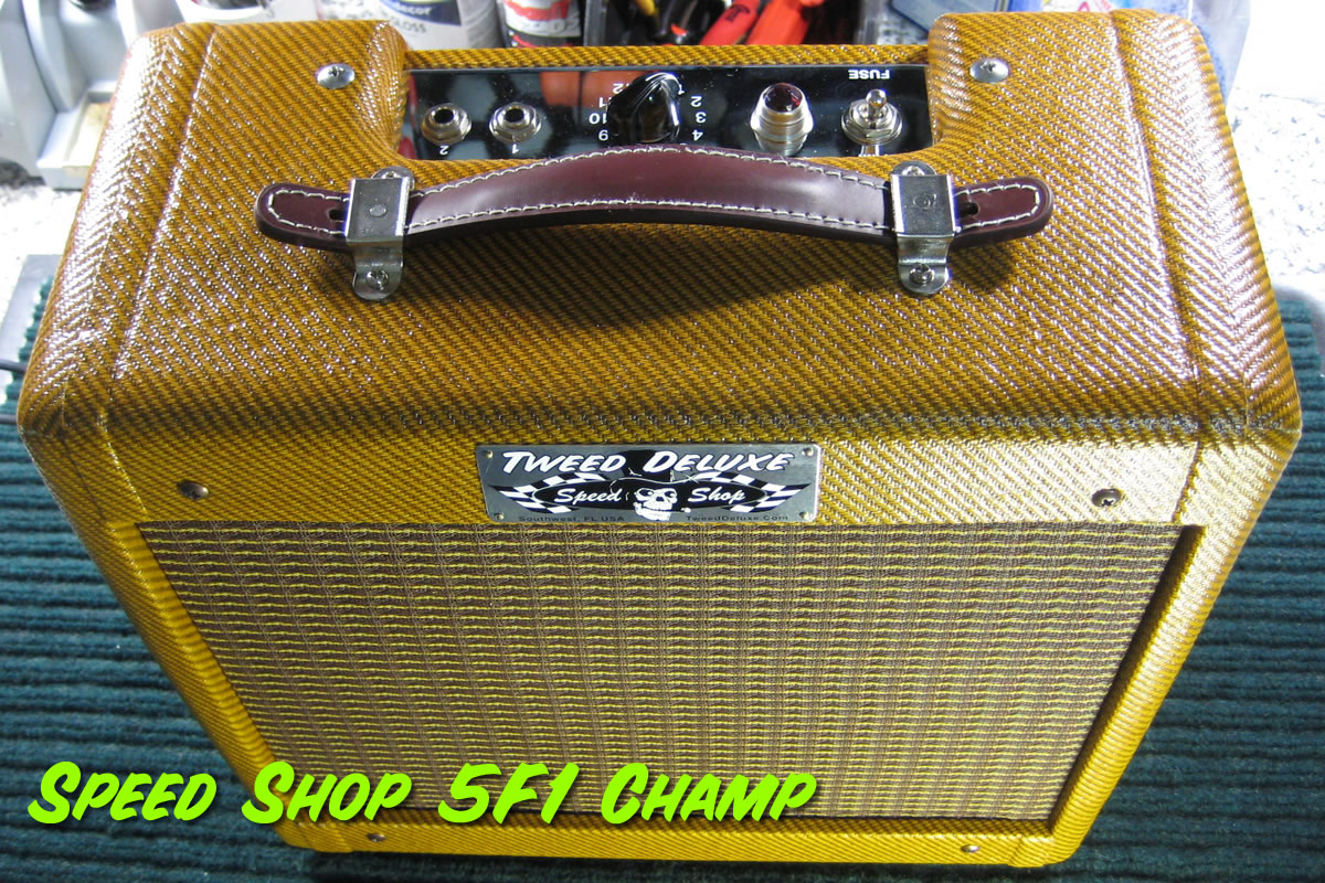 Speed Shop 5F1 Tweed Champ